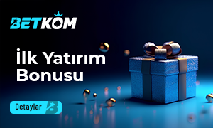 Betkom İlk Yatırım Bonusu